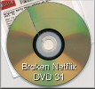 Broken Netflix DVD # 31